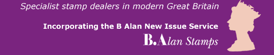 Specialist stamp dealers in modern Great Britain - B.Alan Stamps